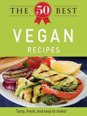 cover image of The 50 Best Vegan Recipes